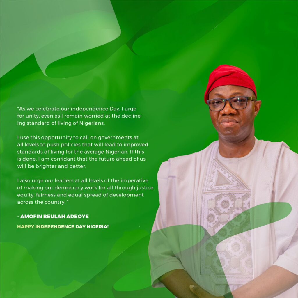 INDEPENDENCE DAY: Amofin Beulah Adeoye Addresses Nigerians, Urges Government Across Tiers To Proffer Sustainable Solutions